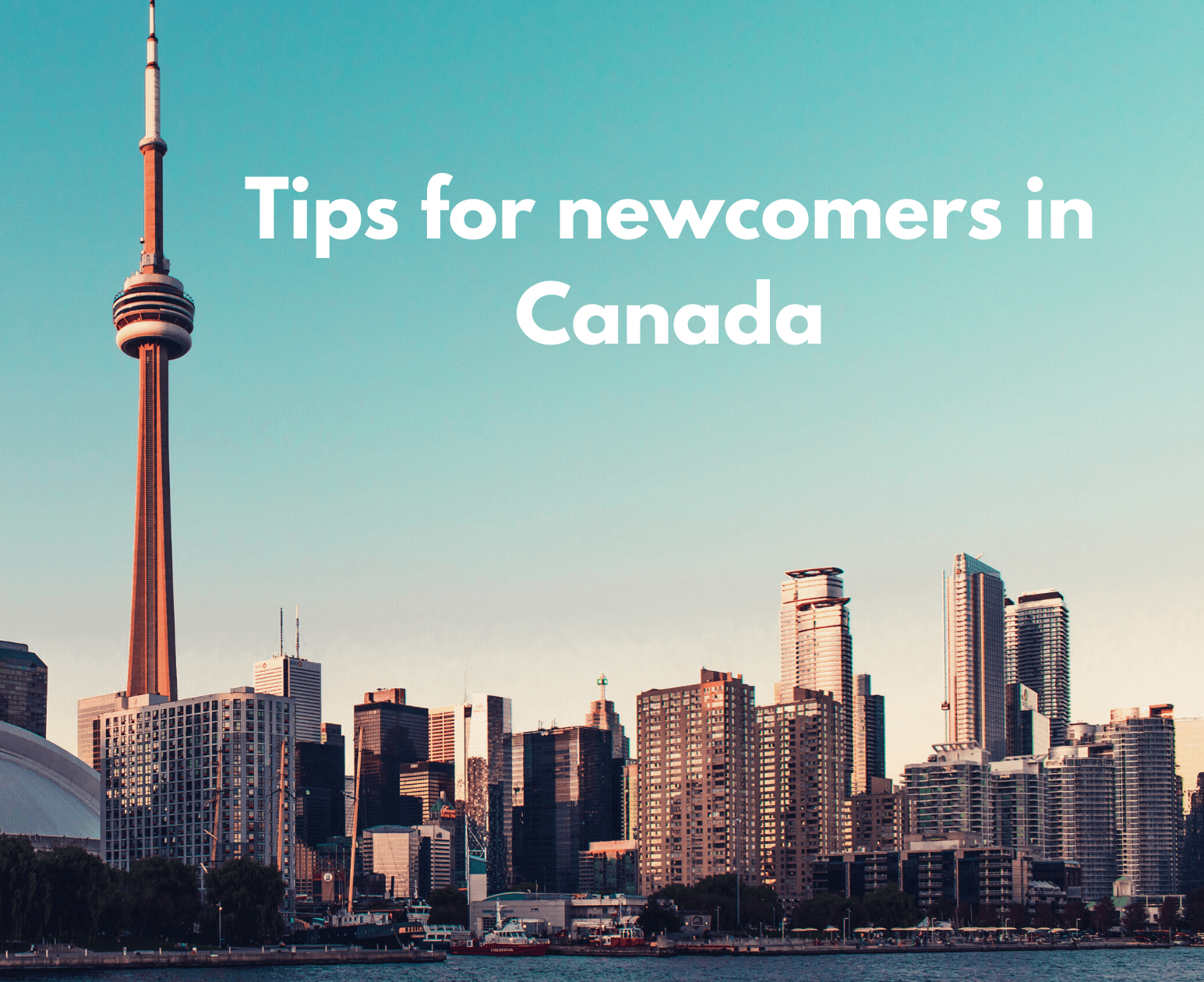 Tips for newcomers in Canada