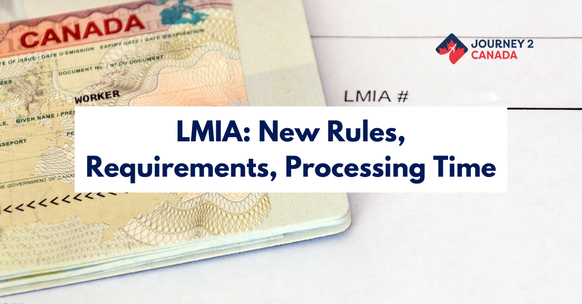 LMIA: New Rules, Requirements, Processing Time